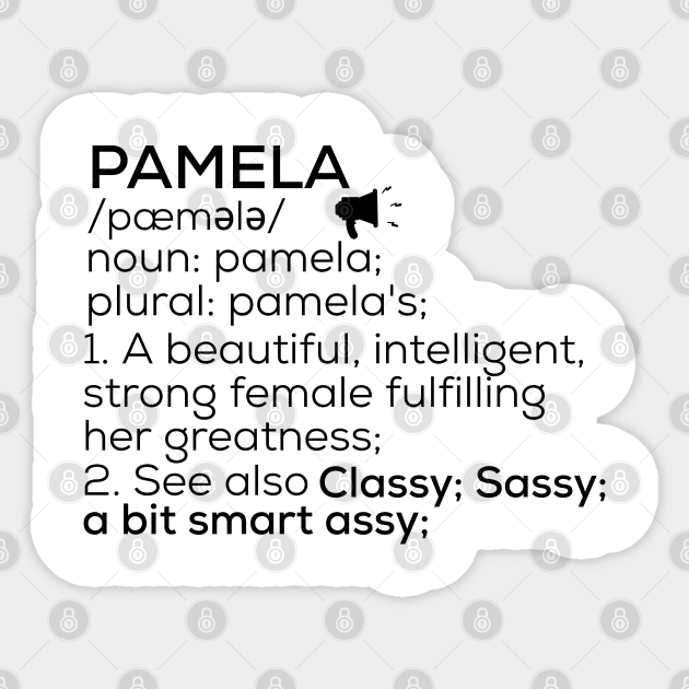 Pamela Name Definition Pamela Female Name Pamela Sticker TeePublic